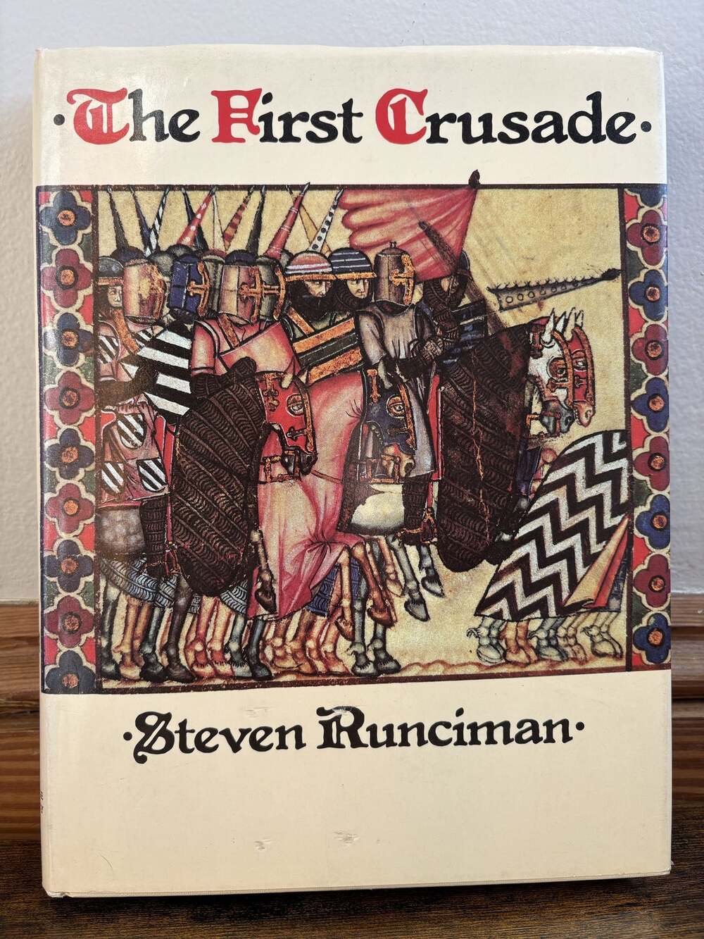 The First Crusade Steven Runciman 1980 Abridged Illustrated Hardcover Cambridge